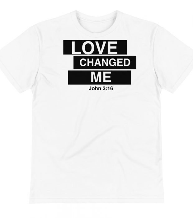"Love Changed Me" T-Shirt